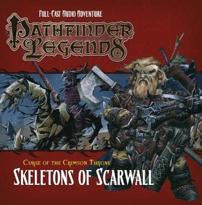 Pathfinder Legends: The Crimson Throne: Skeletons of Scarwall
