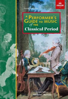 A Performer's Guide to Music of the Classical Period