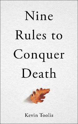 Nine Rules to Conquer Death