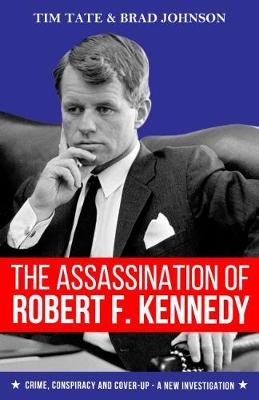 The Assassination of Robert F. Kennedy