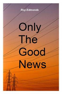 Only the Good News