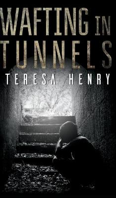 Wafting in Tunnels