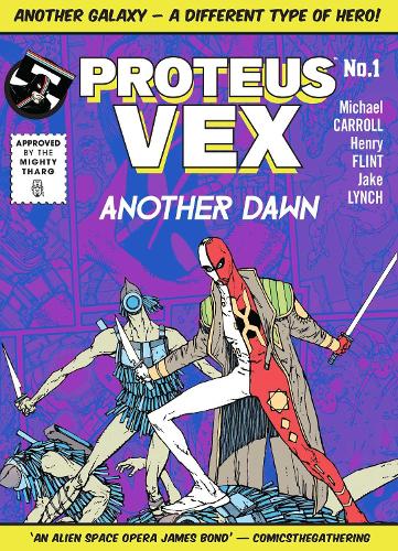 Proteus Vex: Another Dawn Volume 1