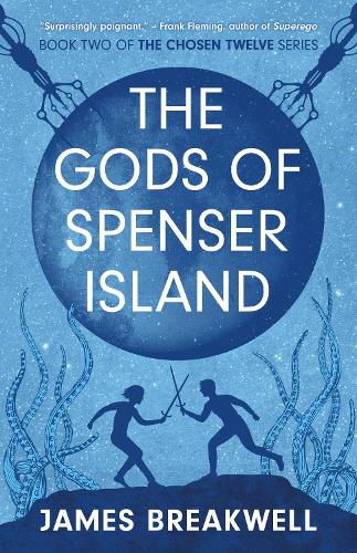The Chosen Twelve: The Gods of Spenser Island Volume 2