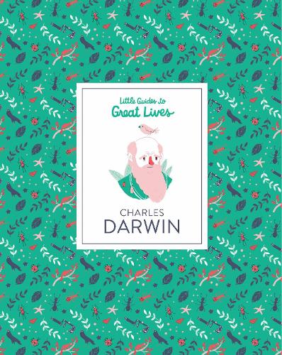 Charles Darwin: Little Guide to Great Lives