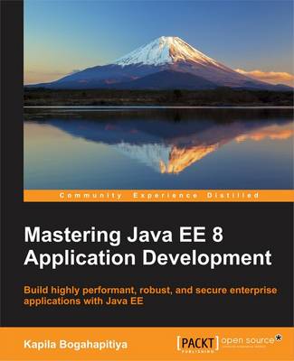 Mastering Java EE 8 Application Development
