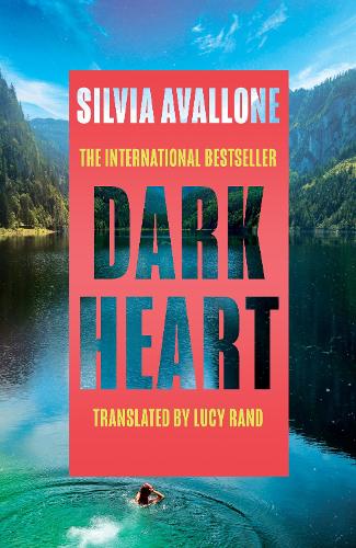 Dark Heart by Silvia Avallone