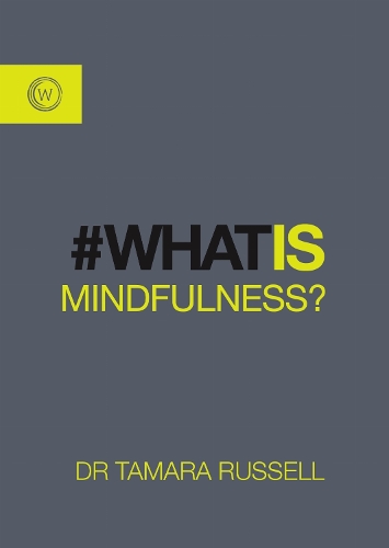 What Is Mindfulness?