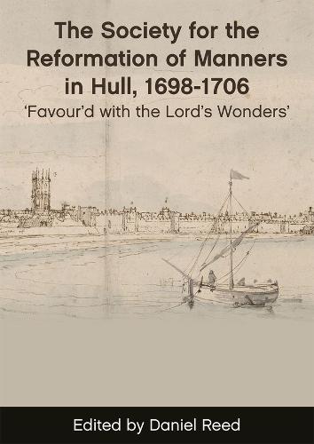 The Society for the Reformation of Manners in Hull, 1698-1706