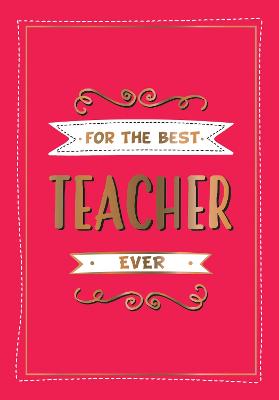 For the Best Teacher Ever