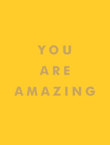 You Are Amazing