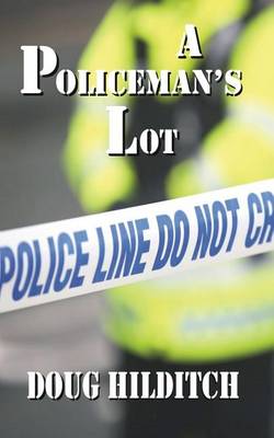 A Policeman's Lot