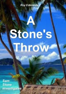 A Stone's Throw