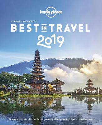 Lonely Planet best in travel 2019 book