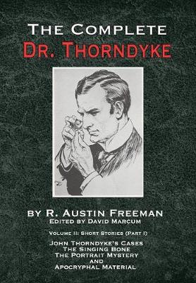 The Complete Dr. Thorndyke - Volume 2