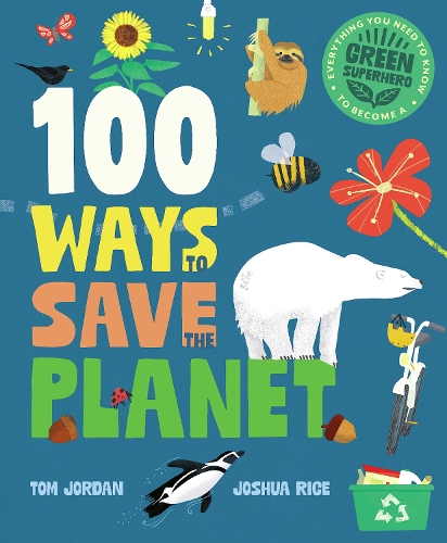 100 Ways to Save the Planet
