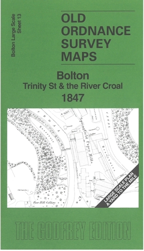 Bolton Trinity Street & the River Croal 1847