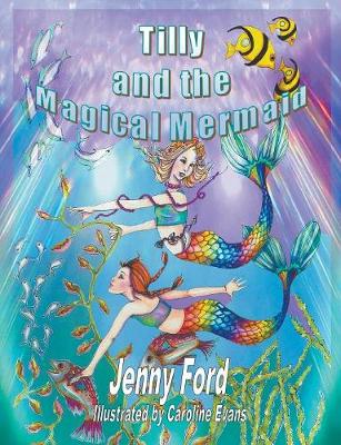 Tilly and the Magical Mermaid