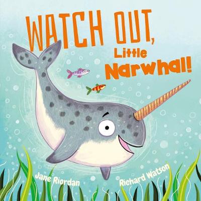 Watch Out, Little Narwhal!