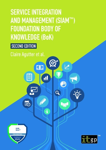 Service Integration and Management (SIAM™) Foundation Body of Knowledge (BoK)