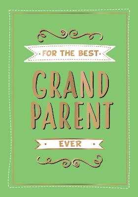 For the Best Grandparent Ever