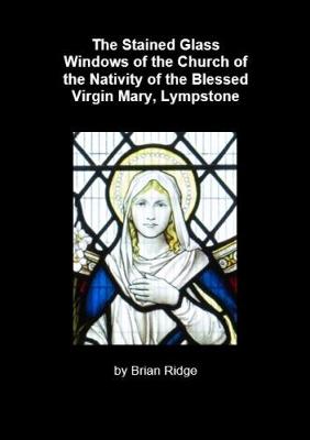 The Stained Glass Windows of the Church of the Nativity of the Blessed Virgin Mary, Lympstone
