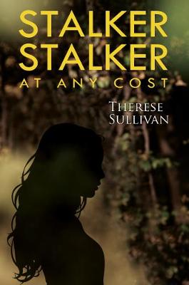 Stalker, Stalker: At Any Cost