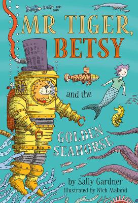 Mr Tiger, Betsy and the Golden Seahorse