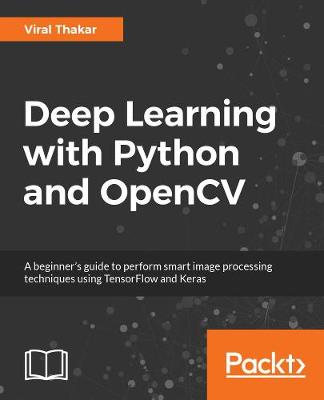 Deep Learning with Python and OpenCV