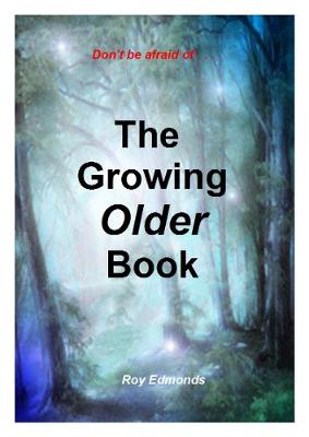 The Growing Older Book