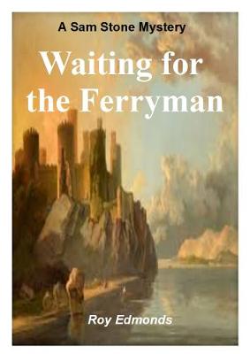Waiting for the Ferryman