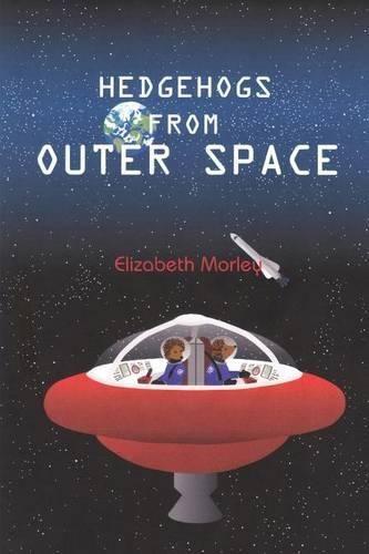 Hedgehogs from Outer Space - paperback colour