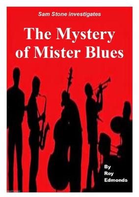 The Mystery of Mister Blues
