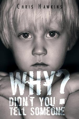 Why Didn't You Tell Someone?