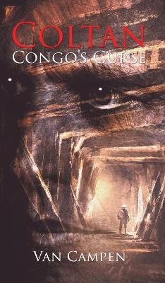 Coltan, Congo's Curse