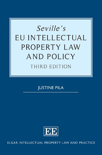 Seville’s EU Intellectual Property Law and Policy