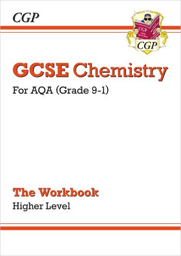 GCSE Chemistry: AQA Workbook - Higher by CGP Books