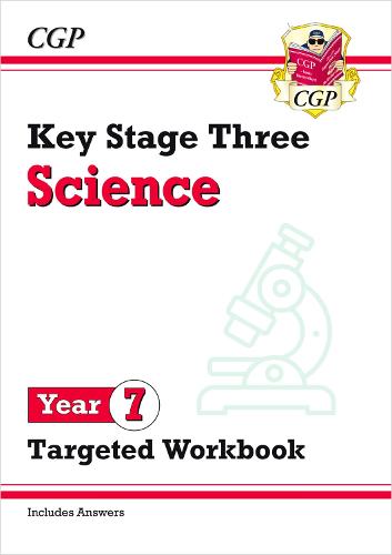 KS3 Year 7 Science Targeted Workbook (with answers) by CGP Books