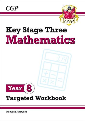 KS3 Year 8 Maths Targeted Workbook (with answers) by CGP Books
