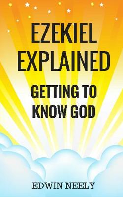 Ezekiel Explained: