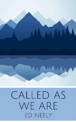 Called as we are