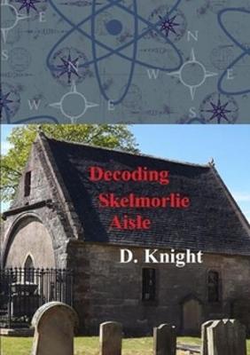 DECODING SKELMORLIE AISLE