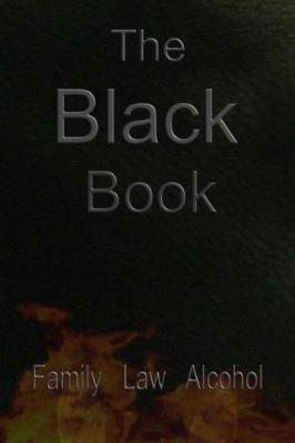 The Black Book - Family  Law  Alcohol
