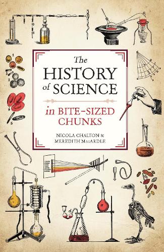 The History of Science in Bite-sized Chunks by Nicola Chalton