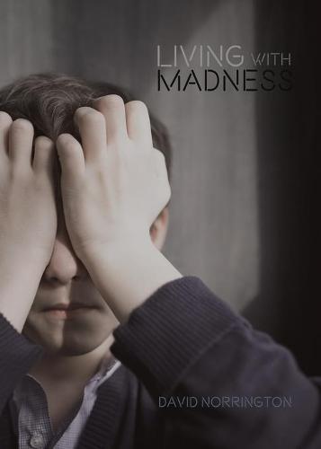 Living With Madness