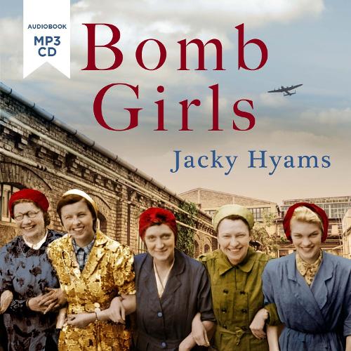 Bomb Girls - Britain's Secret Army: The Munitions Women of World War II