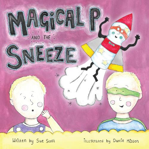 Magical P and the Sneeze