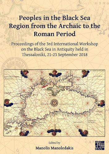 Peoples in the Black Sea Region from the Archaic to the Roman Period