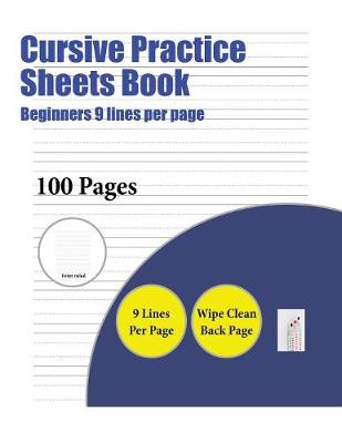 Cursive Practice Sheets Book (Beginners 9 lines per page)