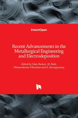 Recent Advancements in the Metallurgical Engineering and Electrodeposition